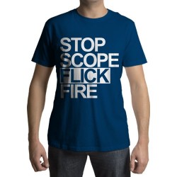 Camiseta - Stop Scope Flick Fire