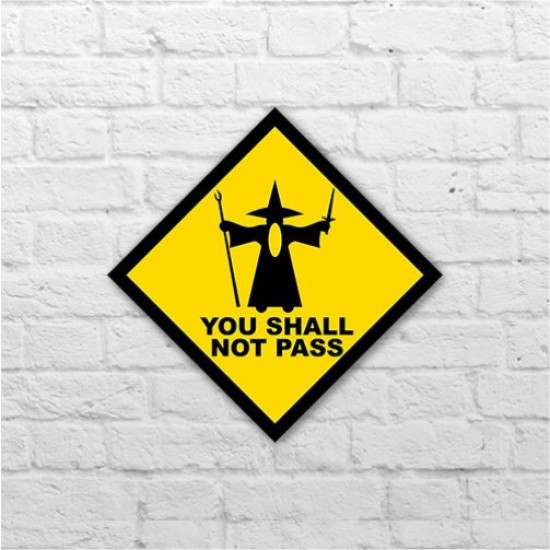 Placa - You Shall Not Pass